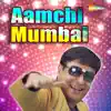 Sachin Pilgaonkar - AamcHi Mumbai - Single
